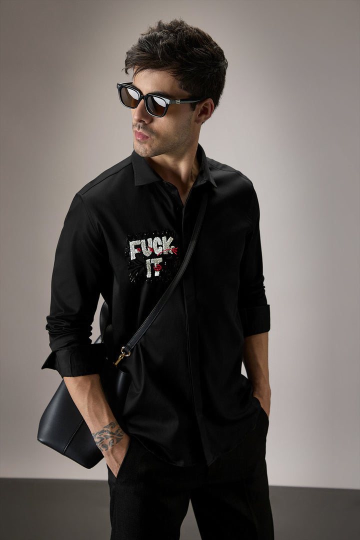 Fuck It - Hand Embroidered Designer Shirt - Black